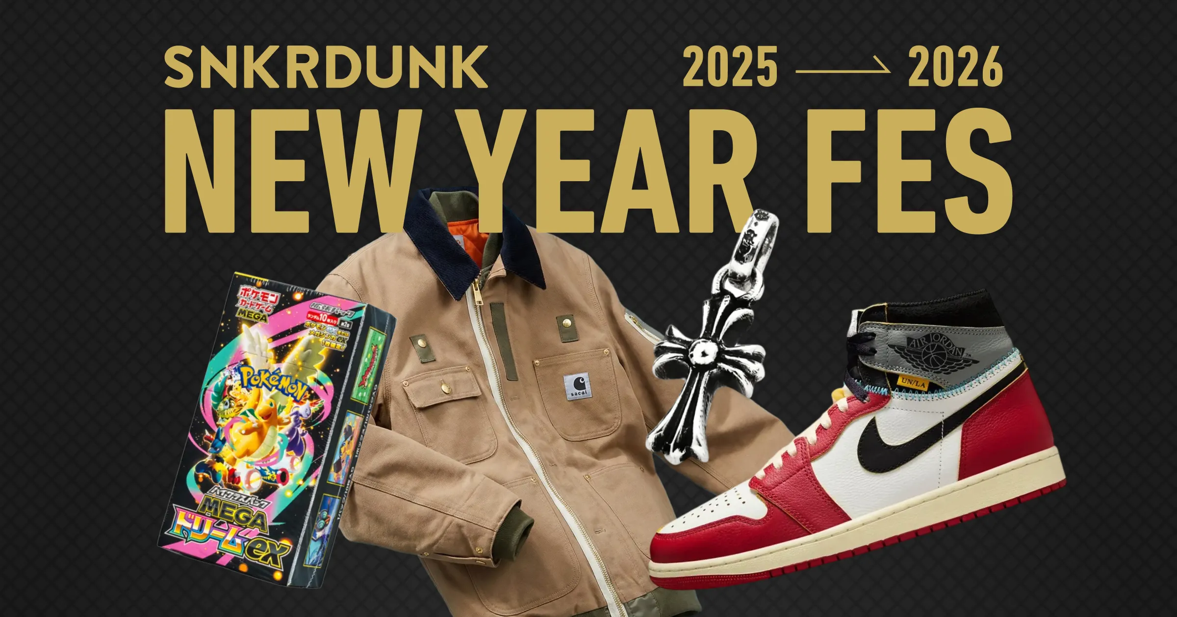 NEW YEAR FES 2025to2026 | スニーカーダンク