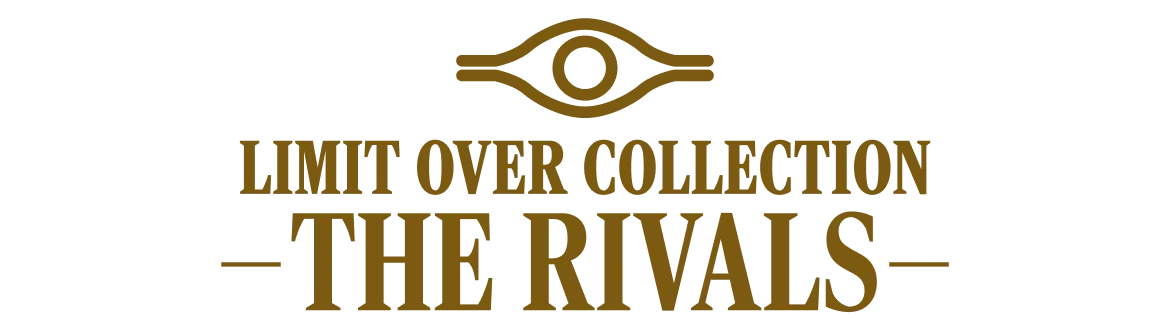 リミットオーバーコレクション THE RIVALS